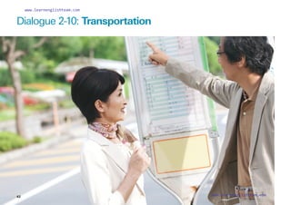 Dialogue 2-10: Transportation
42
www.learnenglishteam.com
www.learnenglishteam.com
 