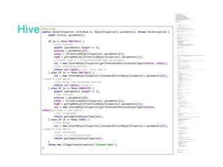 Hive
package net.researchgate.authorstats.hive;
import org.apache.commons.logging.Log;
import org.apache.commons.logging.LogFactory;
import org.apache.hadoop.hive.ql.exec.Description;
import org.apache.hadoop.hive.ql.exec.UDFArgumentTypeException;
import org.apache.hadoop.hive.ql.metadata.HiveException;
import org.apache.hadoop.hive.ql.parse.SemanticException;
import org.apache.hadoop.hive.ql.udf.generic.AbstractGenericUDAFResolver;
import org.apache.hadoop.hive.ql.udf.generic.GenericUDAFEvaluator;
import org.apache.hadoop.hive.serde2.objectinspector.ObjectInspector;
import org.apache.hadoop.hive.serde2.objectinspector.ObjectInspectorFactory;
import org.apache.hadoop.hive.serde2.objectinspector.ObjectInspectorUtils;
import org.apache.hadoop.hive.serde2.objectinspector.PrimitiveObjectInspector;
import org.apache.hadoop.hive.serde2.objectinspector.StandardListObjectInspector;
import org.apache.hadoop.hive.serde2.objectinspector.StandardStructObjectInspector;
import org.apache.hadoop.hive.serde2.objectinspector.primitive.PrimitiveObjectInspectorFactory;
import org.apache.hadoop.hive.serde2.objectinspector.primitive.WritableConstantIntObjectInspector;
import org.apache.hadoop.hive.serde2.typeinfo.PrimitiveTypeInfo;
import org.apache.hadoop.hive.serde2.typeinfo.TypeInfo;
import org.apache.hadoop.io.IntWritable;
import java.util.ArrayList;
import java.util.Arrays;
import java.util.Comparator;
import java.util.List;
import java.util.PriorityQueue;
/**
* Returns top n values sorted by keys.
* <p/>
* The output is an array of values
*/
@Description(name = "top_k",
value = "_FUNC_(value, key, n) - Returns the top n values with the maximum keys",
extended = "Example:n"
+ "> SELECT top_k(value, key, 3) FROM src;n"
+ "[3, 2, 1]n"
+ "The return value is an array of values which correspond to the maximum keys"
)
public class UDAFTopK extends AbstractGenericUDAFResolver {
// class static variables
static final Log LOG = LogFactory.getLog(UDAFTopK.class.getName());
private static void ensurePrimitive(int paramIndex, TypeInfo parameter) throws UDFArgumentTypeException {
if (parameter.getCategory() != ObjectInspector.Category.PRIMITIVE) {
throw new UDFArgumentTypeException(paramIndex, "Only primitive type arguments are accepted but "
+ parameter.getTypeName() + " was passed as parameter " + Integer.toString(paramIndex + 1) + ".");
}
}
private static void ensureInt(int paramIndex, TypeInfo parameter) throws UDFArgumentTypeException {
ensurePrimitive(paramIndex, parameter);
PrimitiveTypeInfo pti = (PrimitiveTypeInfo) parameter;
switch (pti.getPrimitiveCategory()) {
case INT:
return;
default:
throw new IllegalStateException("Unhandled primitive");
}
}
private static void ensureNumberOfArguments(int n, TypeInfo[] parameters) throws SemanticException {
if (parameters.length != n) {
throw new UDFArgumentTypeException(parameters.length - 1, "Please specify exactly " + Integer.toString(n) + " arguments.");
}
}
@Override
public GenericUDAFEvaluator getEvaluator(TypeInfo[] parameters) throws SemanticException {
ensureNumberOfArguments(3, parameters);
//argument 0 can be any
ensurePrimitive(1, parameters[1]);
ensureInt(2, parameters[2]);
return new TopKUDAFEvaluator();
}
public static class TopKUDAFEvaluator extends GenericUDAFEvaluator {
static final Log LOG = LogFactory.getLog(TopKUDAFEvaluator.class.getName());
public static class IntermObjectInspector {
public StandardStructObjectInspector topSoi;
public PrimitiveObjectInspector noi;
public StandardListObjectInspector loi;
public StandardStructObjectInspector soi;
public ObjectInspector oiValue;
public PrimitiveObjectInspector oiKey;
public IntermObjectInspector(StandardStructObjectInspector topSoi) throws HiveException {
this.topSoi = topSoi;
this.noi = (PrimitiveObjectInspector) topSoi.getStructFieldRef("n").getFieldObjectInspector();
this.loi = (StandardListObjectInspector) topSoi.getStructFieldRef("data").getFieldObjectInspector();
soi = (StandardStructObjectInspector) loi.getListElementObjectInspector();
oiValue = soi.getStructFieldRef("value").getFieldObjectInspector();
oiKey = (PrimitiveObjectInspector) soi.getStructFieldRef("key").getFieldObjectInspector();
}
}
private transient ObjectInspector oiValue;
private transient PrimitiveObjectInspector oiKey;
private transient IntermObjectInspector ioi;
private transient int topN;
/**
* PARTIAL1: from original data to partial aggregation data:
* iterate() and terminatePartial() will be called.
* <p/>
* <p/>
* PARTIAL2: from partial aggregation data to partial aggregation data:
* merge() and terminatePartial() will be called.
* <p/>
* FINAL: from partial aggregation to full aggregation:
* merge() and terminate() will be called.
* <p/>
* <p/>
* COMPLETE: from original data directly to full aggregation:
* iterate() and terminate() will be called.
*/
private static StandardStructObjectInspector getTerminatePartialOutputType(ObjectInspector oiValueMaybeLazy, PrimitiveObjectInspector oiKeyMaybeLazy) throws HiveException {
StandardListObjectInspector loi = ObjectInspectorFactory.getStandardListObjectInspector(getTerminatePartialOutputElementType(oiValueMaybeLazy, oiKeyMaybeLazy));
PrimitiveObjectInspector oiN = PrimitiveObjectInspectorFactory.writableIntObjectInspector;
ArrayList<ObjectInspector> foi = new ArrayList<ObjectInspector>();
foi.add(oiN);
foi.add(loi);
ArrayList<String> fnames = new ArrayList<String>();
fnames.add("n");
fnames.add("data");
return ObjectInspectorFactory.getStandardStructObjectInspector(fnames, foi);
}
private static StandardStructObjectInspector getTerminatePartialOutputElementType(ObjectInspector oiValueMaybeLazy, PrimitiveObjectInspector oiKeyMaybeLazy) throws HiveException {
ObjectInspector oiValue = TypeUtils.makeStrict(oiValueMaybeLazy);
PrimitiveObjectInspector oiKey = TypeUtils.primitiveMakeStrict(oiKeyMaybeLazy);
ArrayList<ObjectInspector> foi = new ArrayList<ObjectInspector>();
foi.add(oiValue);
foi.add(oiKey);
ArrayList<String> fnames = new ArrayList<String>();
fnames.add("value");
fnames.add("key");
return ObjectInspectorFactory.getStandardStructObjectInspector(fnames, foi);
}
private static StandardListObjectInspector getCompleteOutputType(IntermObjectInspector ioi) {
return ObjectInspectorFactory.getStandardListObjectInspector(ioi.oiValue);
}
private static int getTopNValue(PrimitiveObjectInspector parameter) throws HiveException {
if (parameter instanceof WritableConstantIntObjectInspector) {
WritableConstantIntObjectInspector nvOI = (WritableConstantIntObjectInspector) parameter;
int numTop = nvOI.getWritableConstantValue().get();
return numTop;
} else {
throw new HiveException("The third parameter: number of max values returned must be a constant int but the parameter was of type " + parameter.getClass().getName());
}
}
@Override
public ObjectInspector init(Mode m, ObjectInspector[] parameters) throws HiveException {
super.init(m, parameters);
if (m == Mode.PARTIAL1) {
//for iterate
assert (parameters.length == 3);
oiValue = parameters[0];
oiKey = (PrimitiveObjectInspector) parameters[1];
topN = getTopNValue((PrimitiveObjectInspector) parameters[2]);
//create type R = list(struct(keyType,valueType))
ioi = new IntermObjectInspector(getTerminatePartialOutputType(oiValue, oiKey));
//for terminate partial
return ioi.topSoi;//call this type R
} else if (m == Mode.PARTIAL2) {
ioi = new IntermObjectInspector((StandardStructObjectInspector) parameters[0]); //type R (see above)
//for merge and terminate partial
return ioi.topSoi;//type R
} else if (m == Mode.COMPLETE) {
assert (parameters.length == 3);
//for iterate
oiValue = parameters[0];
oiKey = (PrimitiveObjectInspector) parameters[1];
topN = getTopNValue((PrimitiveObjectInspector) parameters[2]);
ioi = new IntermObjectInspector(getTerminatePartialOutputType(oiValue, oiKey));//type R (see above)
//for terminate
return getCompleteOutputType(ioi);
} else if (m == Mode.FINAL) {
//for merge
ioi = new IntermObjectInspector((StandardStructObjectInspector) parameters[0]); //type R (see above)
//for terminate
//type O = list(valueType)
return getCompleteOutputType(ioi);
}
throw new IllegalStateException("Unknown mode");
}
@Override
public Object terminatePartial(AggregationBuffer agg) throws HiveException {
StdAgg stdAgg = (StdAgg) agg;
return stdAgg.serialize(ioi);
}
@Override
public Object terminate(AggregationBuffer agg) throws HiveException {
StdAgg stdAgg = (StdAgg) agg;
if (stdAgg == null) {
return null;
}
return stdAgg.terminate(ioi.oiKey);
}
@Override
public void merge(AggregationBuffer agg, Object partial) throws HiveException {
if (partial == null) {
return;
}
StdAgg stdAgg = (StdAgg) agg;
stdAgg.merge(ioi, partial);
}
@Override
public void iterate(AggregationBuffer agg, Object[] parameters) throws HiveException {
assert (parameters.length == 3);
if (parameters[0] == null || parameters[1] == null || parameters[2] == null) {
return;
}
StdAgg stdAgg = (StdAgg) agg;
stdAgg.setTopN(topN);
stdAgg.add(parameters, oiValue, oiKey, ioi);
}
// Aggregation buffer definition and manipulation methods
@AggregationType(estimable = false)
static class StdAgg extends AbstractAggregationBuffer {
public static class KeyValuePair {
public Object key;
public Object value;
public KeyValuePair(Object key, Object value) {
this.key = key;
this.value = value;
}
}
public static class KeyValueComparator implements Comparator<KeyValuePair> {
public PrimitiveObjectInspector getKeyObjectInspector() {
return keyObjectInspector;
}
public void setKeyObjectInspector(PrimitiveObjectInspector keyObjectInspector) {
this.keyObjectInspector = keyObjectInspector;
}
PrimitiveObjectInspector keyObjectInspector;
@Override
public int compare(KeyValuePair o1, KeyValuePair o2) {
if (keyObjectInspector == null) {
throw new IllegalStateException("Key object inspector has to be initialized.");
}
//the heap will store the min element on top
return ObjectInspectorUtils.compare(o1.key, keyObjectInspector, o2.key, keyObjectInspector);
}
}
public PriorityQueue<KeyValuePair> queue;
int topN;
public void setTopN(int topN) {
this.topN = topN;
}
public int getTopN() {
return topN;
}
public void reset() {
queue = new PriorityQueue<KeyValuePair>(10, new KeyValueComparator());
}
public void add(Object[] parameters, ObjectInspector oiValue, PrimitiveObjectInspector oiKey, IntermObjectInspector ioi) {
assert (parameters.length == 3);
Object paramValue = parameters[0];
Object paramKey = parameters[1];
if (paramValue == null || paramKey == null) {
return;
}
Object stdValue = ObjectInspectorUtils.copyToStandardObject(paramValue, oiValue, ObjectInspectorUtils.ObjectInspectorCopyOption.WRITABLE);
Object stdKey = ObjectInspectorUtils.copyToStandardObject(paramKey, oiKey, ObjectInspectorUtils.ObjectInspectorCopyOption.WRITABLE);
addToQueue(stdKey, stdValue, ioi.oiKey);
}
public void addToQueue(Object key, Object value, PrimitiveObjectInspector oiKey) {
final PrimitiveObjectInspector keyObjectInspector = oiKey;
KeyValueComparator comparator = ((KeyValueComparator) queue.comparator());
comparator.setKeyObjectInspector(keyObjectInspector);
queue.add(new KeyValuePair(key, value));
if (queue.size() > topN) {
queue.remove();
}
comparator.setKeyObjectInspector(null);
}
private KeyValuePair[] copyQueueToArray() {
int n = queue.size();
KeyValuePair[] buffer = new KeyValuePair[n];
int i = 0;
for (KeyValuePair pair : queue) {
buffer[i] = pair;
i++;
}
return buffer;
}
public List<Object> terminate(final PrimitiveObjectInspector keyObjectInspector) {
KeyValuePair[] buffer = copyQueueToArray();
Arrays.sort(buffer, new Comparator<KeyValuePair>() {
public int compare(KeyValuePair o1, KeyValuePair o2) {
return ObjectInspectorUtils.compare(o2.key, keyObjectInspector, o1.key, keyObjectInspector);
}
});
//copy the values to ArrayList
ArrayList<Object> result = new ArrayList<Object>();
for (int j = 0; j < buffer.length; j++) {
result.add(buffer[j].value);
}
return result;
}
public Object serialize(IntermObjectInspector ioi) {
StandardStructObjectInspector topLevelSoi = ioi.topSoi;
Object topLevelObj = topLevelSoi.create();
StandardListObjectInspector loi = ioi.loi;
StandardStructObjectInspector soi = ioi.soi;
int n = queue.size();
Object loiObj = loi.create(n);
int i = 0;
for (KeyValuePair pair : queue) {
Object soiObj = soi.create();
soi.setStructFieldData(soiObj, soi.getStructFieldRef("value"), pair.value);
soi.setStructFieldData(soiObj, soi.getStructFieldRef("key"), pair.key);
loi.set(loiObj, i, soiObj);
i += 1;
}
topLevelSoi.setStructFieldData(topLevelObj, topLevelSoi.getStructFieldRef("n"), new IntWritable(topN));
topLevelSoi.setStructFieldData(topLevelObj, topLevelSoi.getStructFieldRef("data"), loiObj);
return topLevelObj;
}
public void merge(IntermObjectInspector ioi, Object partial) {
List<Object> nestedValues = ioi.topSoi.getStructFieldsDataAsList(partial);
topN = (Integer) (ioi.noi.getPrimitiveJavaObject(nestedValues.get(0)));
StandardListObjectInspector loi = ioi.loi;
StandardStructObjectInspector soi = ioi.soi;
PrimitiveObjectInspector oiKey = ioi.oiKey;
Object data = nestedValues.get(1);
int n = loi.getListLength(data);
int i = 0;
while (i < n) {
Object sValue = loi.getListElement(data, i);
List<Object> innerValues = soi.getStructFieldsDataAsList(sValue);
Object primValue = innerValues.get(0);
Object primKey = innerValues.get(1);
addToQueue(primKey, primValue, oiKey);
i += 1;
}
}
}
;
@Override
public AggregationBuffer getNewAggregationBuffer() throws HiveException {
StdAgg result = new StdAgg();
reset(result);
return result;
}
@Override
public void reset(AggregationBuffer agg) throws HiveException {
StdAgg stdAgg = (StdAgg) agg;
stdAgg.reset();
}
}
}
@Override
public ObjectInspector init(Mode m, ObjectInspector[] parameters) throws HiveException {
super.init(m, parameters);
if (m == Mode.PARTIAL1) {
//for iterate
assert (parameters.length == 3);
oiValue = parameters[0];
oiKey = (PrimitiveObjectInspector) parameters[1];
topN = getTopNValue((PrimitiveObjectInspector) parameters[2]);
//create type R = list(struct(keyType,valueType))
ioi = new IntermObjectInspector(getTerminatePartialOutputType(oiValue, oiKey));
//for terminate partial
return ioi.topSoi;//call this type R
} else if (m == Mode.PARTIAL2) {
ioi = new IntermObjectInspector((StandardStructObjectInspector) parameters[0]);
//type R (see above)
//for merge and terminate partial
return ioi.topSoi;//type R
} else if (m == Mode.COMPLETE) {
assert (parameters.length == 3);
//for iterate
oiValue = parameters[0];
oiKey = (PrimitiveObjectInspector) parameters[1];
topN = getTopNValue((PrimitiveObjectInspector) parameters[2]);
ioi = new IntermObjectInspector(getTerminatePartialOutputType(oiValue,
oiKey));//type R (see above)
//for terminate
return getCompleteOutputType(ioi);
} else if (m == Mode.FINAL) {
//for merge
ioi = new IntermObjectInspector((StandardStructObjectInspector) parameters[0]);
//type R (see above)
//for terminate
//type O = list(valueType)
return getCompleteOutputType(ioi);
}
throw new IllegalStateException("Unknown mode");
}
 