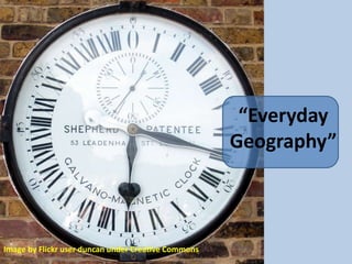 “Everyday Geography” Image by Flickr user duncan under Creative Commons 