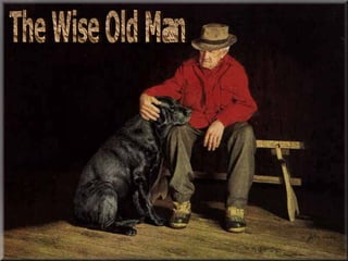 The Wise Old Man 