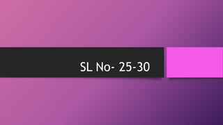 SL No- 25-30
 