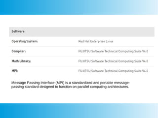 Message Passing Interface (MPI) is a standardized and portable message-
passing standard designed to function on parallel computing architectures.
 
