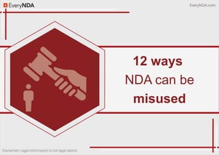 12 ways
NDA can be
misused
 