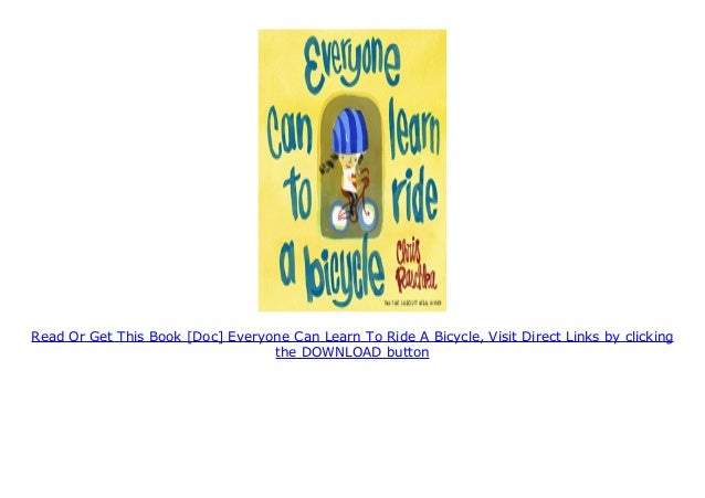 [Doc] Everyone Can Learn To Ride A Bicycle