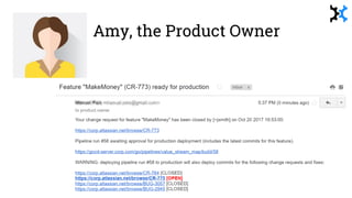 Amy, the Product Owner
 