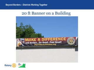 Beyond Borders – Districts Working Together
20 ft Banner on a Building
 