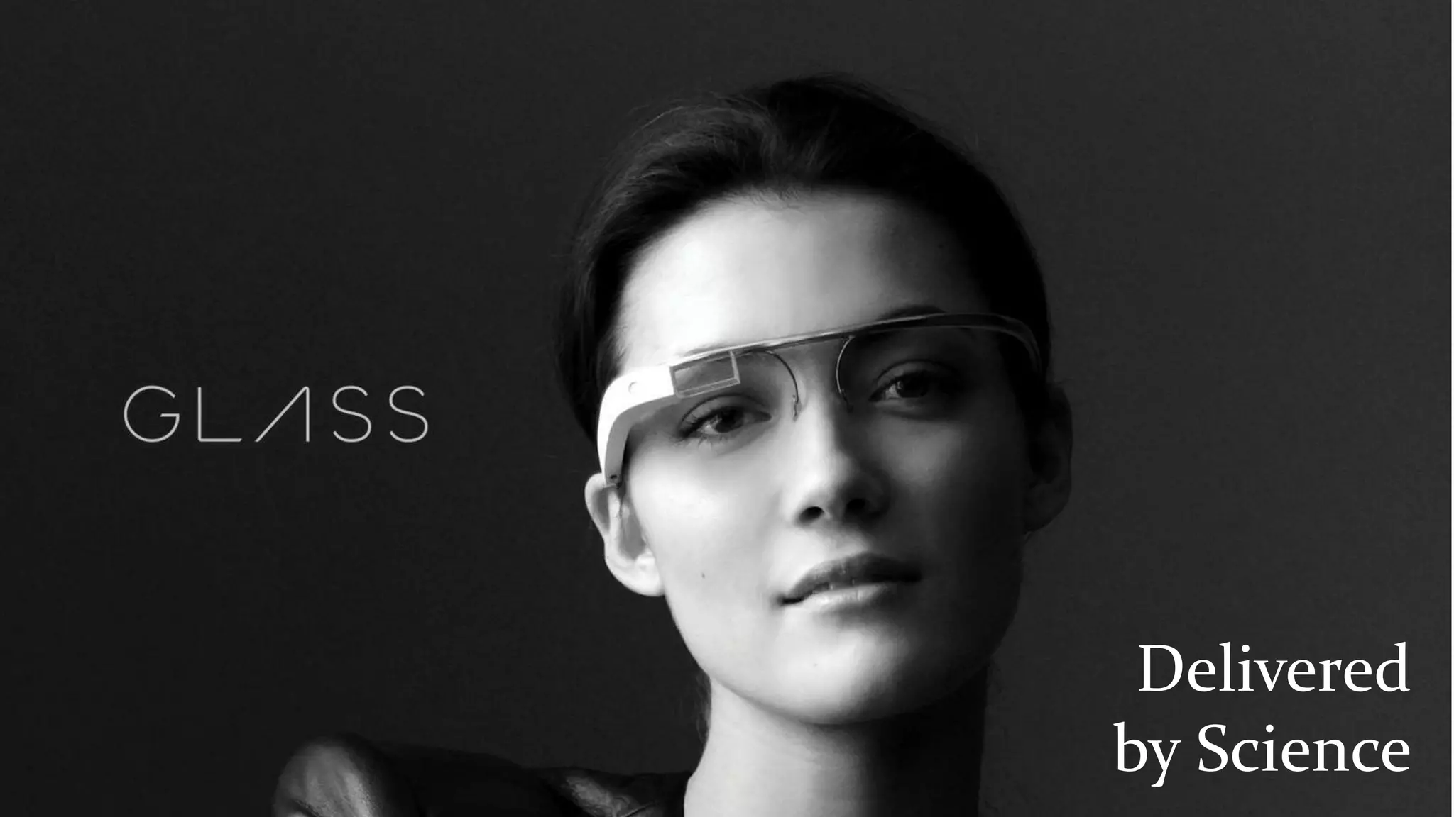 Delivered 
by Science 
 