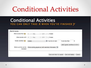 Conditional Activities
 