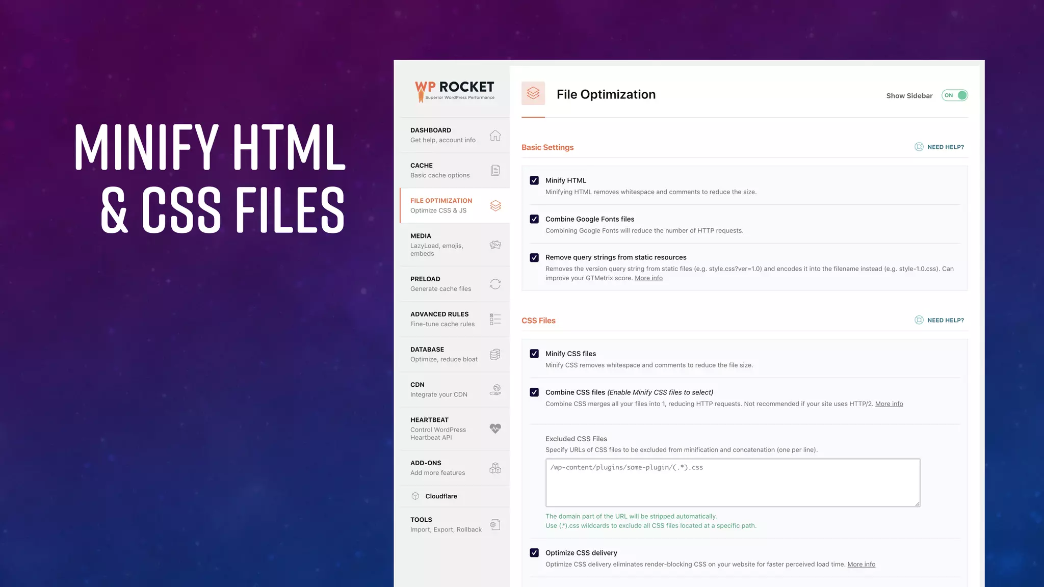 Minify HTML
& CSS Files
 