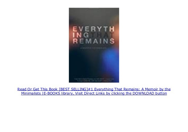 Everything that remains book pdf Everything that remains book pdf