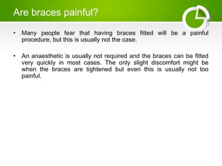 Everything You Need To Know About Braces | PPT