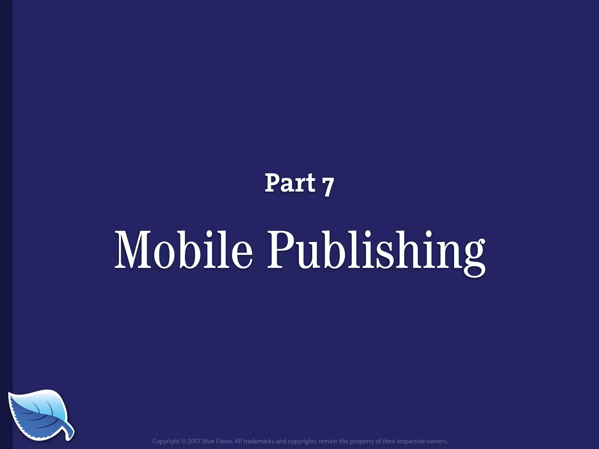 Everything you wanted to know about the mobile web but were afraid to ask...blueflavor.com