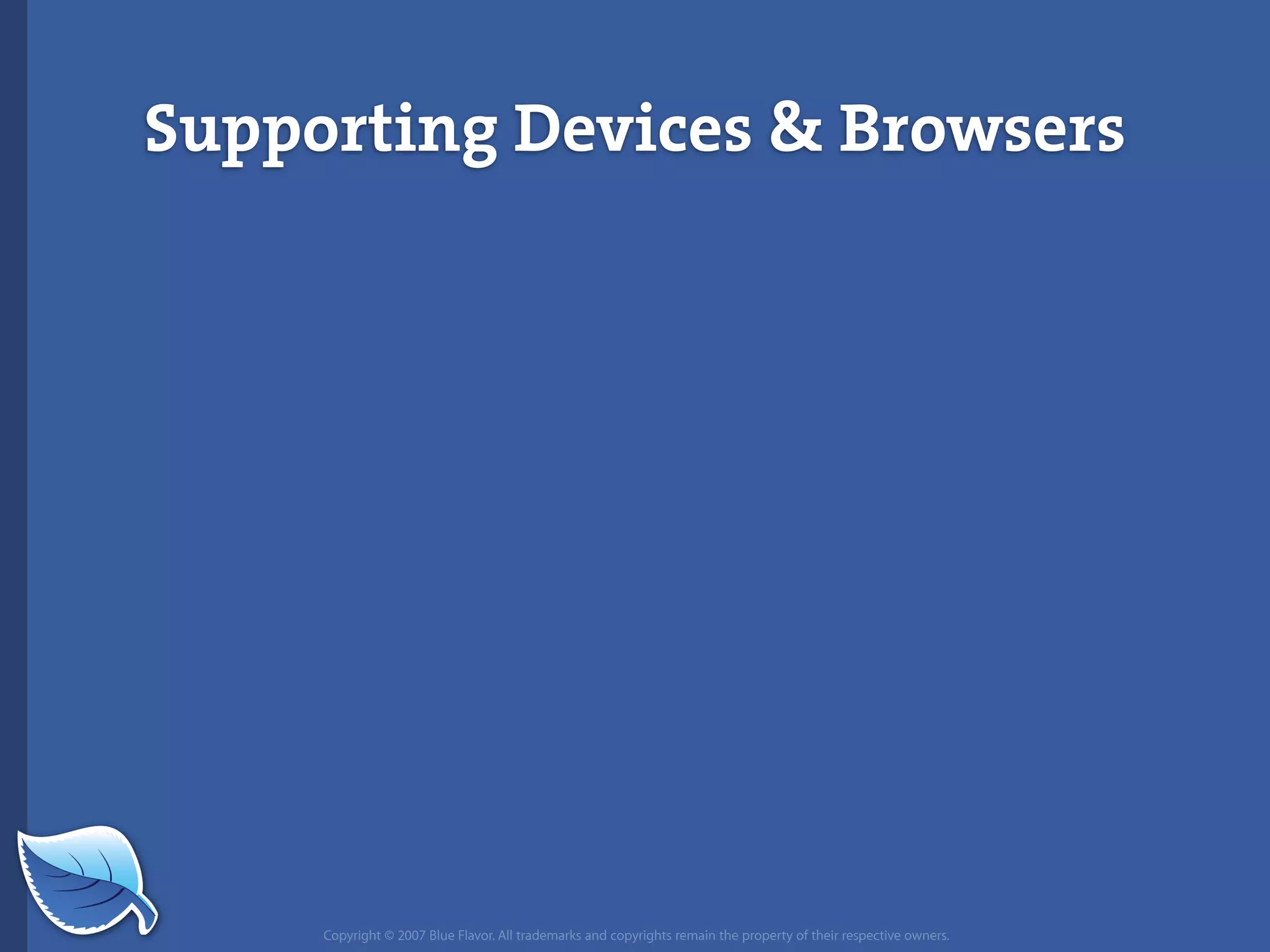 Everything you wanted to know about the mobile web but were afraid to ask...blueflavor.com