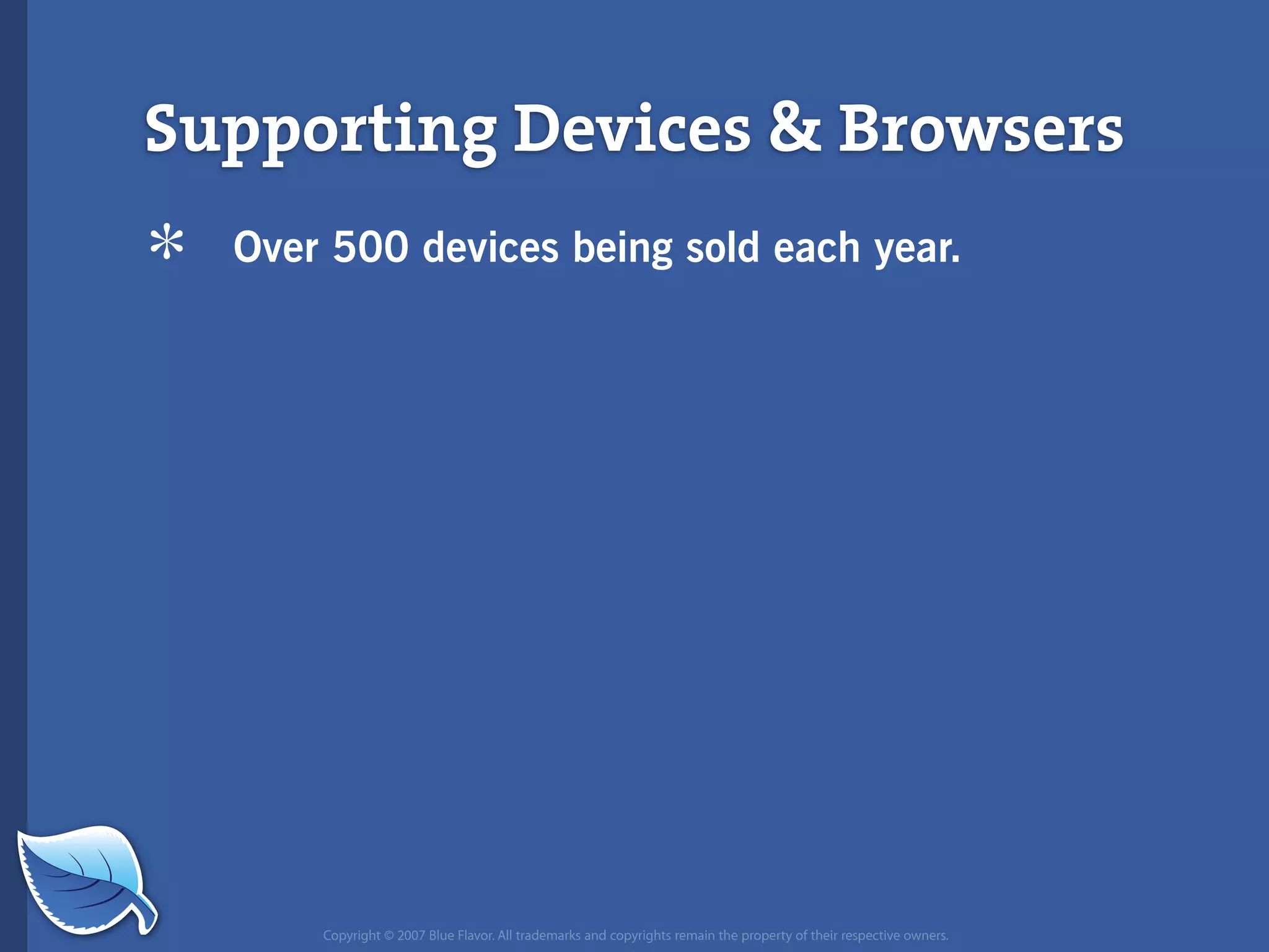 Everything you wanted to know about the mobile web but were afraid to ask...blueflavor.com