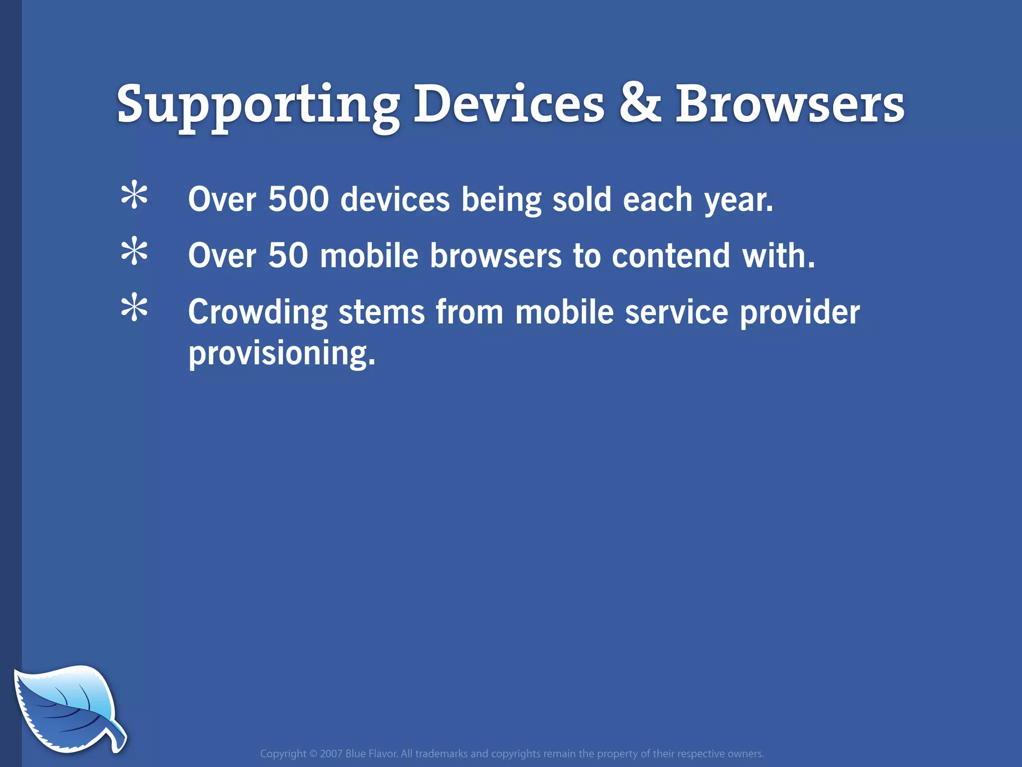 Everything you wanted to know about the mobile web but were afraid to ask...blueflavor.com