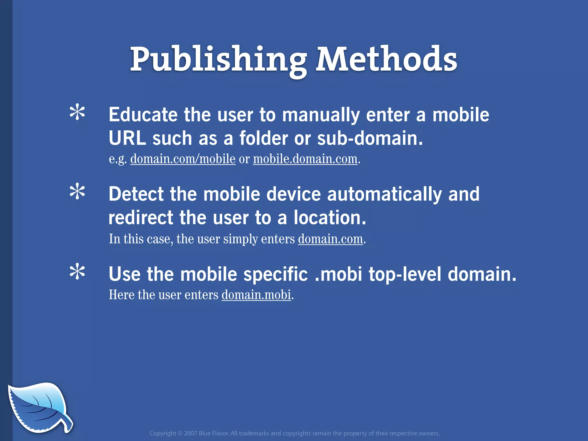 Everything you wanted to know about the mobile web but were afraid to ask...blueflavor.com