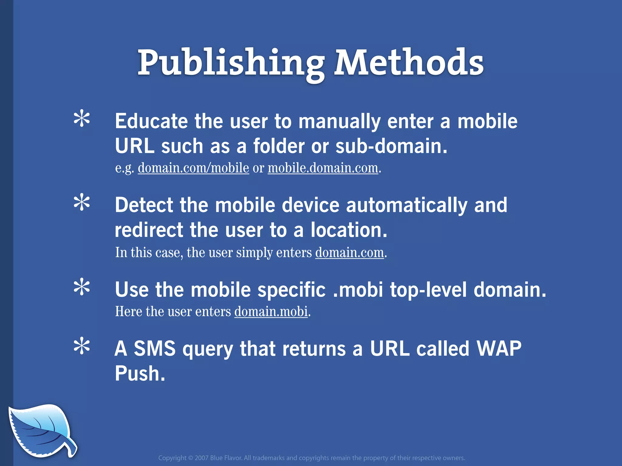 Everything you wanted to know about the mobile web but were afraid to ask...blueflavor.com