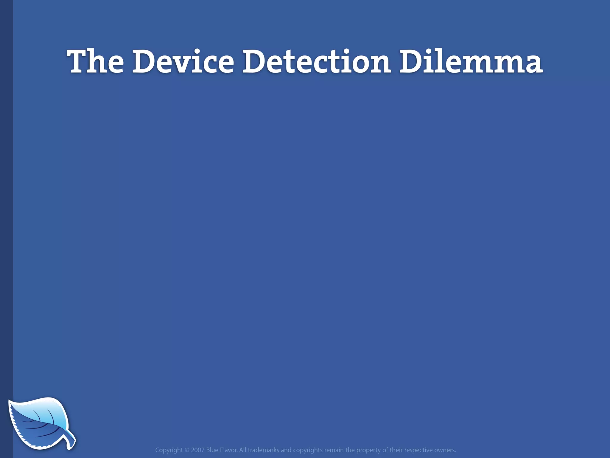 Everything you wanted to know about the mobile web but were afraid to ask...blueflavor.com