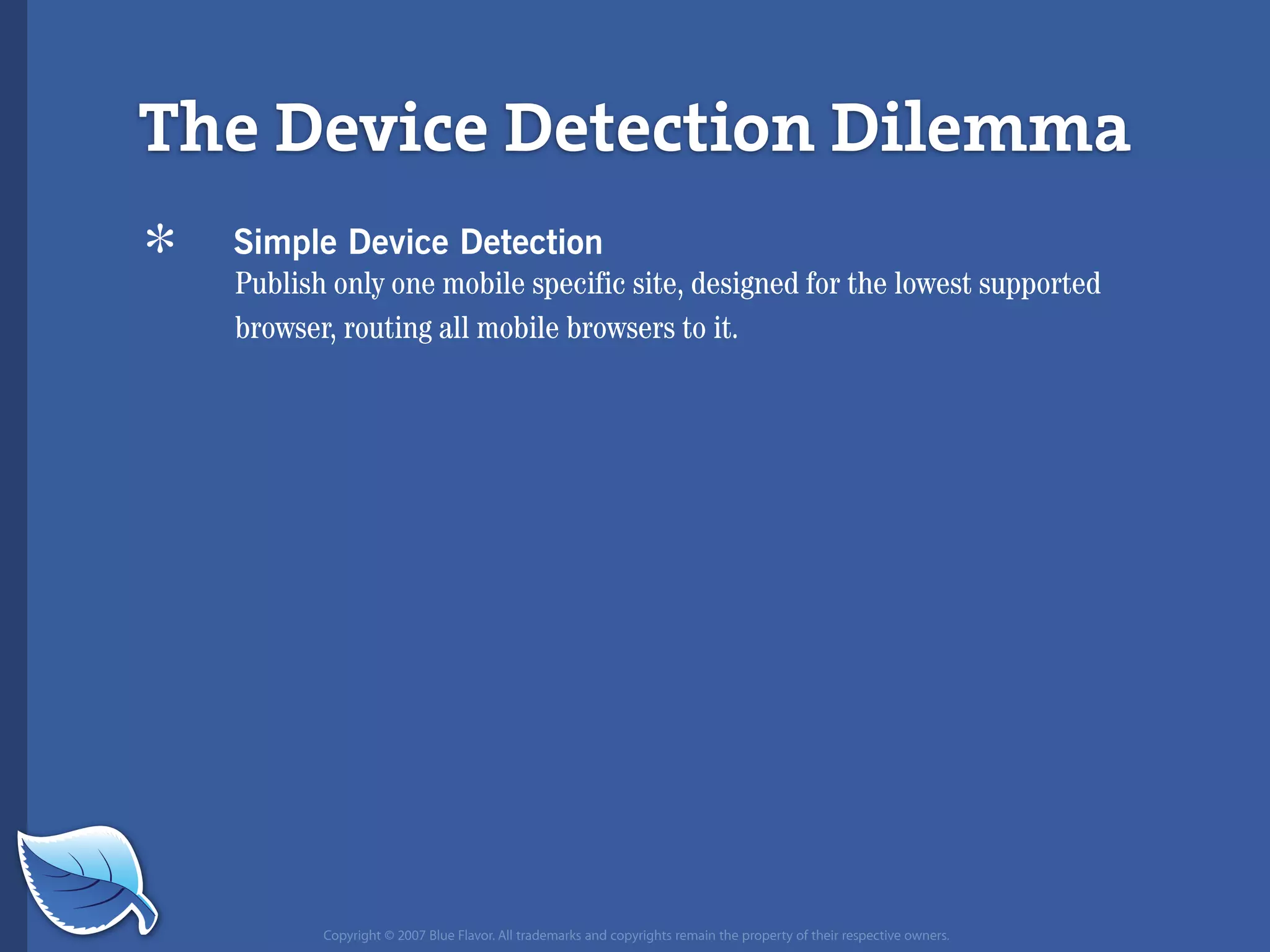 Everything you wanted to know about the mobile web but were afraid to ask...blueflavor.com