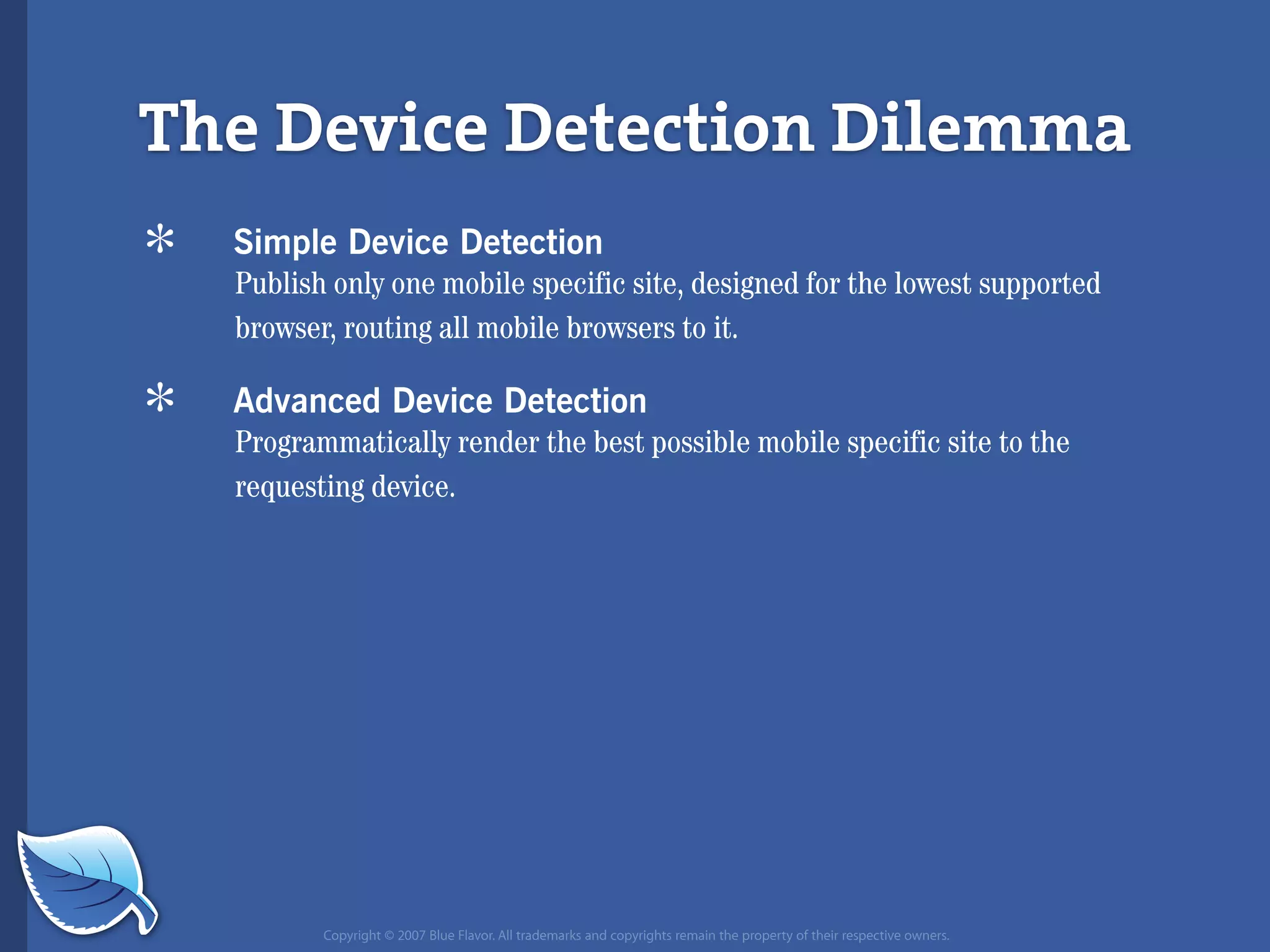 Everything you wanted to know about the mobile web but were afraid to ask...blueflavor.com