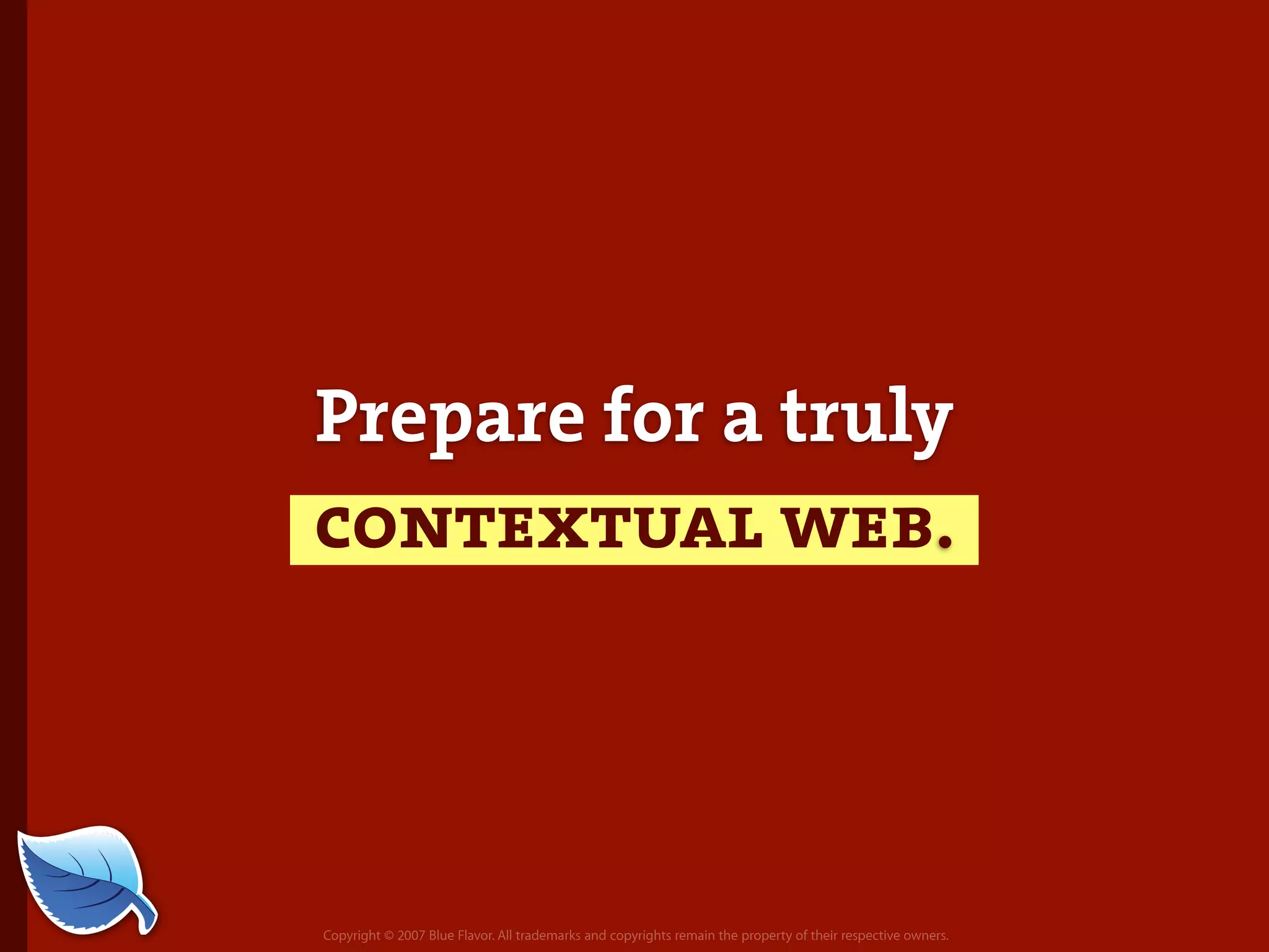 Everything you wanted to know about the mobile web but were afraid to ask...blueflavor.com