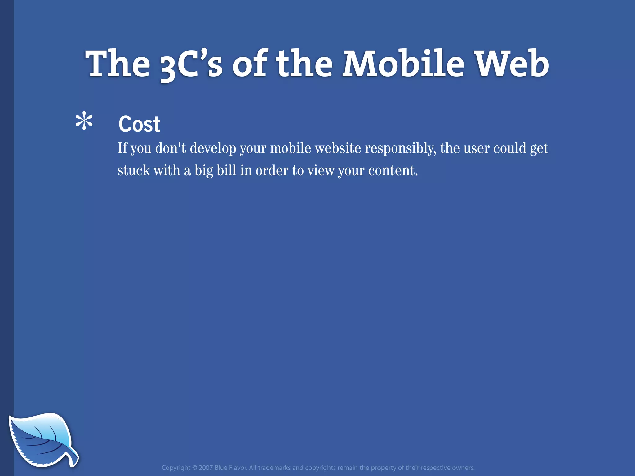 Everything you wanted to know about the mobile web but were afraid to ask...blueflavor.com