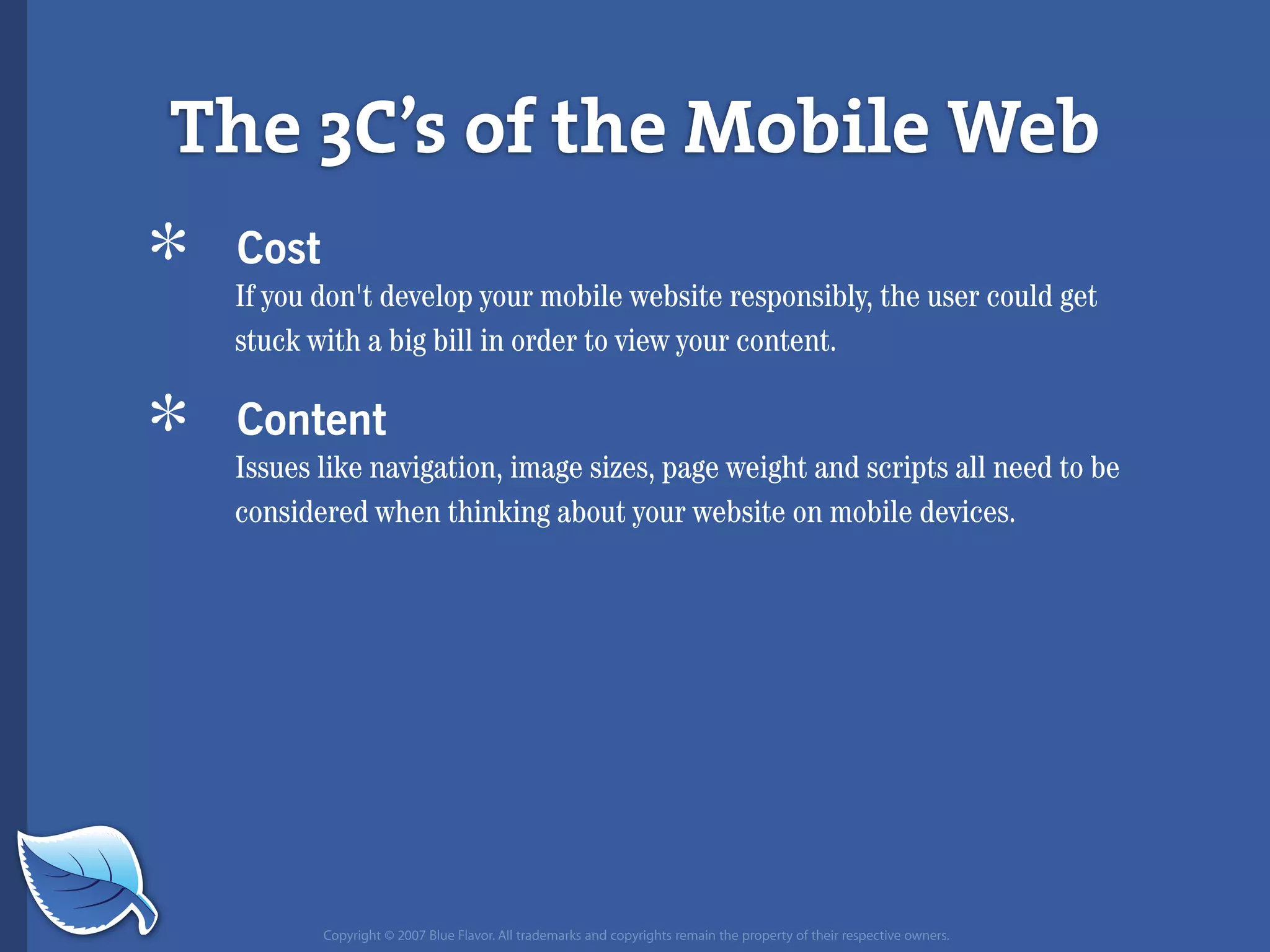 Everything you wanted to know about the mobile web but were afraid to ask...blueflavor.com