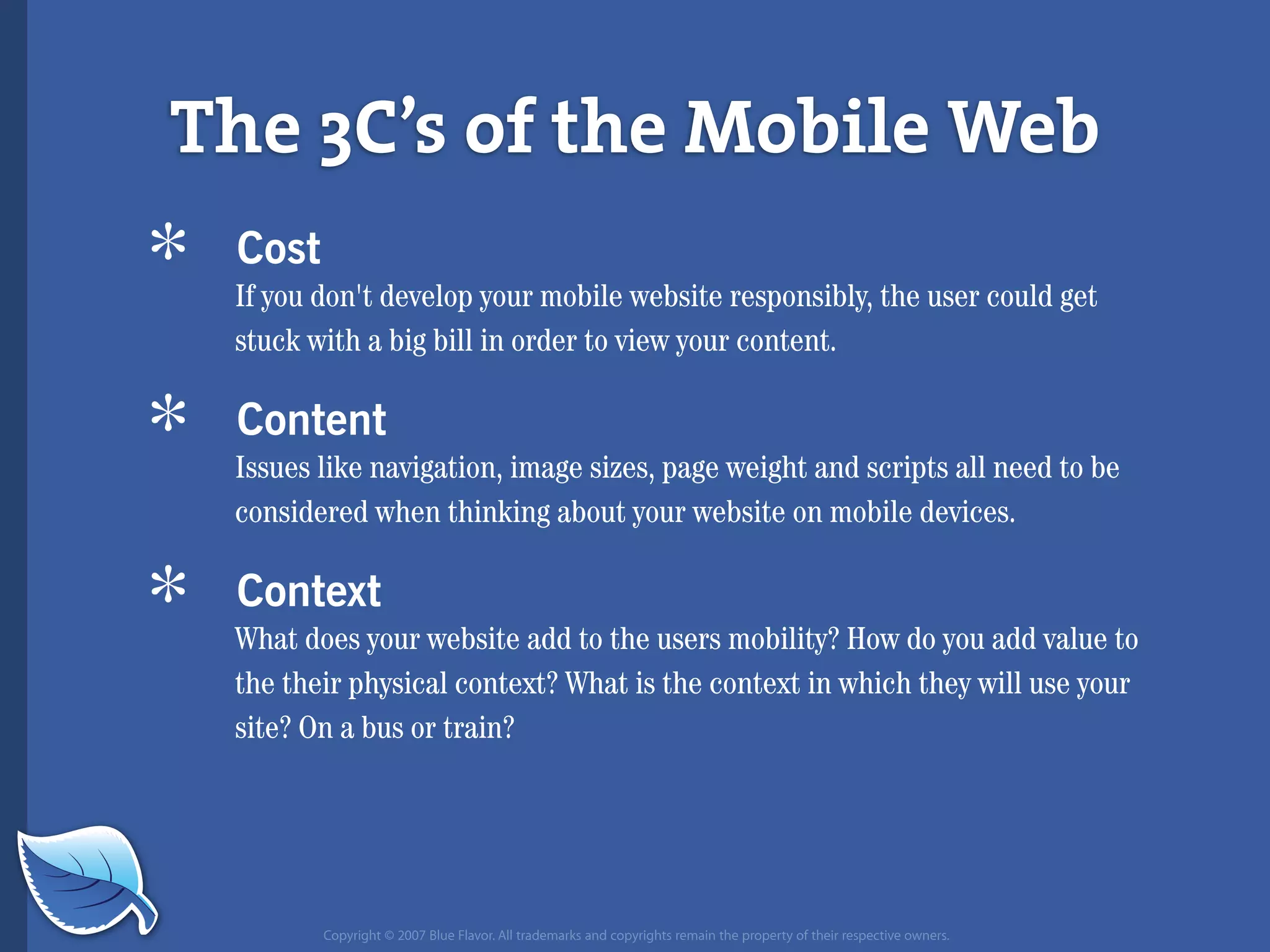 Everything you wanted to know about the mobile web but were afraid to ask...blueflavor.com