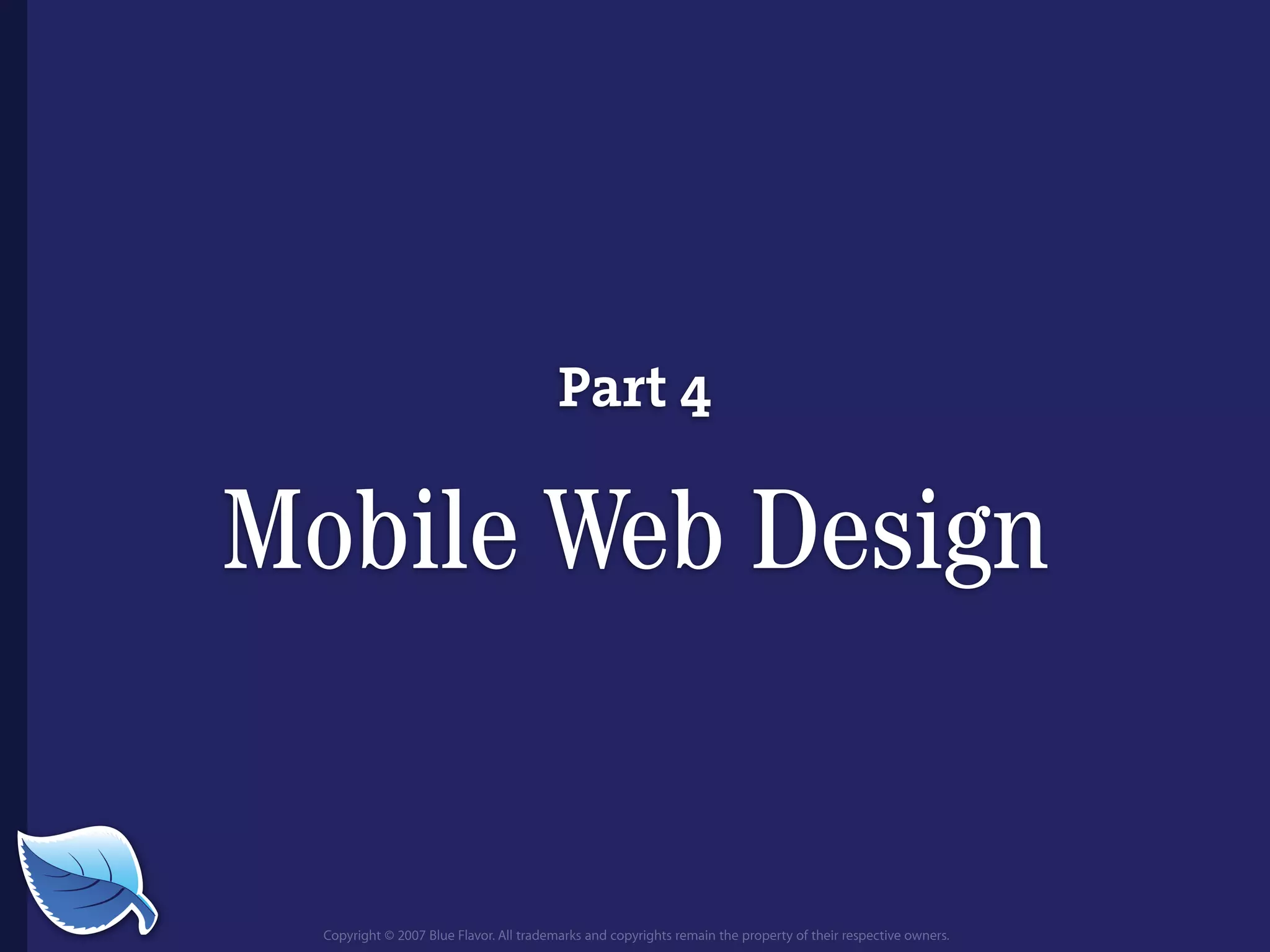 Everything you wanted to know about the mobile web but were afraid to ask...blueflavor.com
