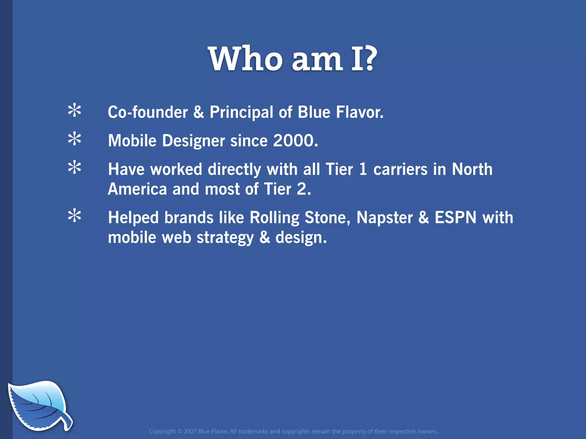 Everything you wanted to know about the mobile web but were afraid to ask...blueflavor.com