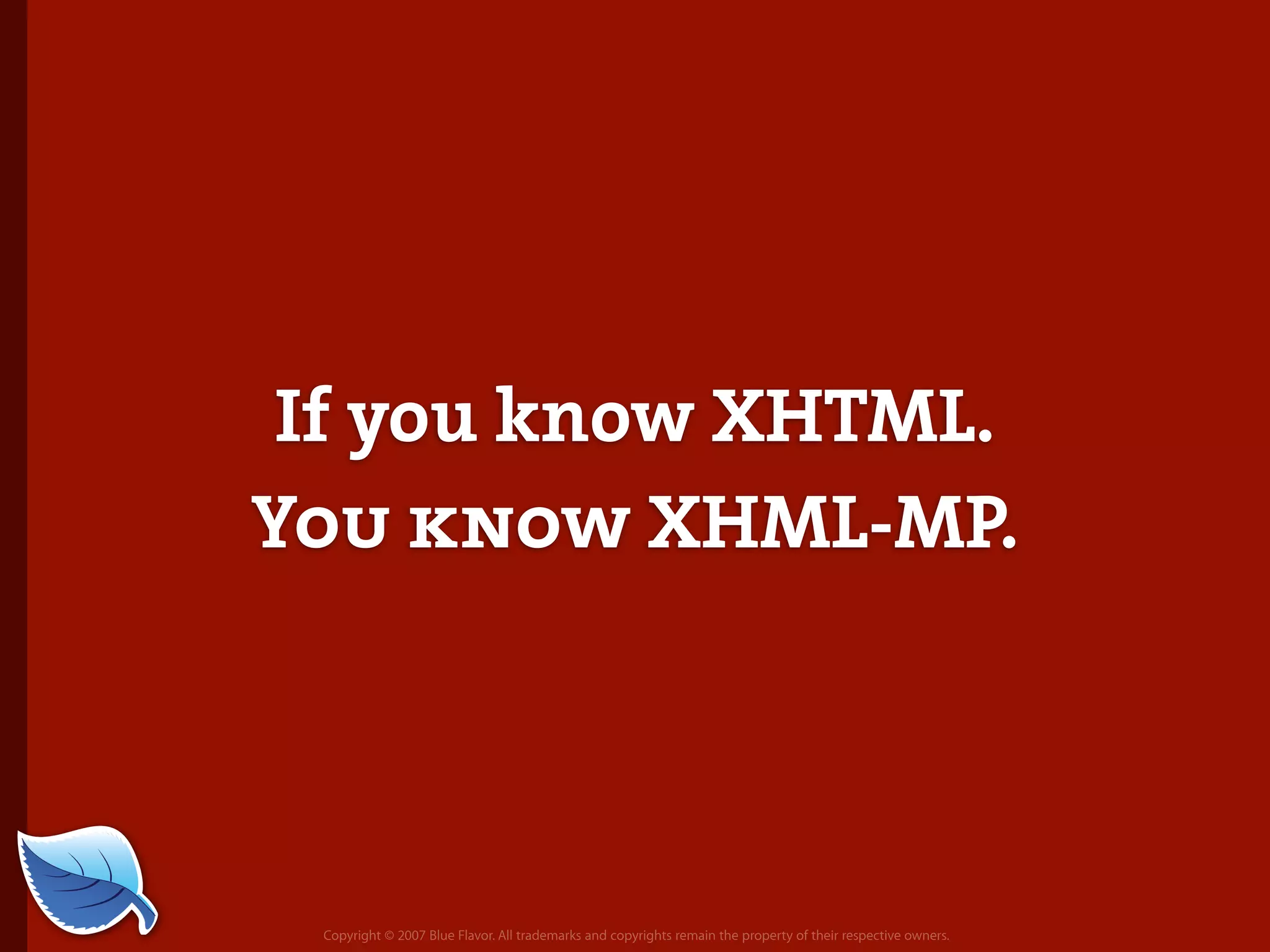 Everything you wanted to know about the mobile web but were afraid to ask...blueflavor.com
