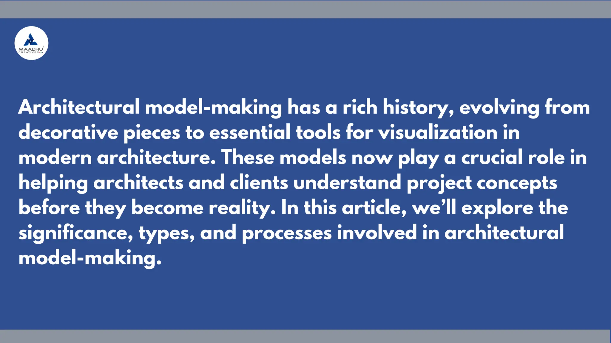 Architectural model-making has a rich history, evolving from
decorative pieces to essential tools for visualization in
modern architecture. These models now play a crucial role in
helping architects and clients understand project concepts
before they become reality. In this article, we’ll explore the
significance, types, and processes involved in architectural
model-making.
 