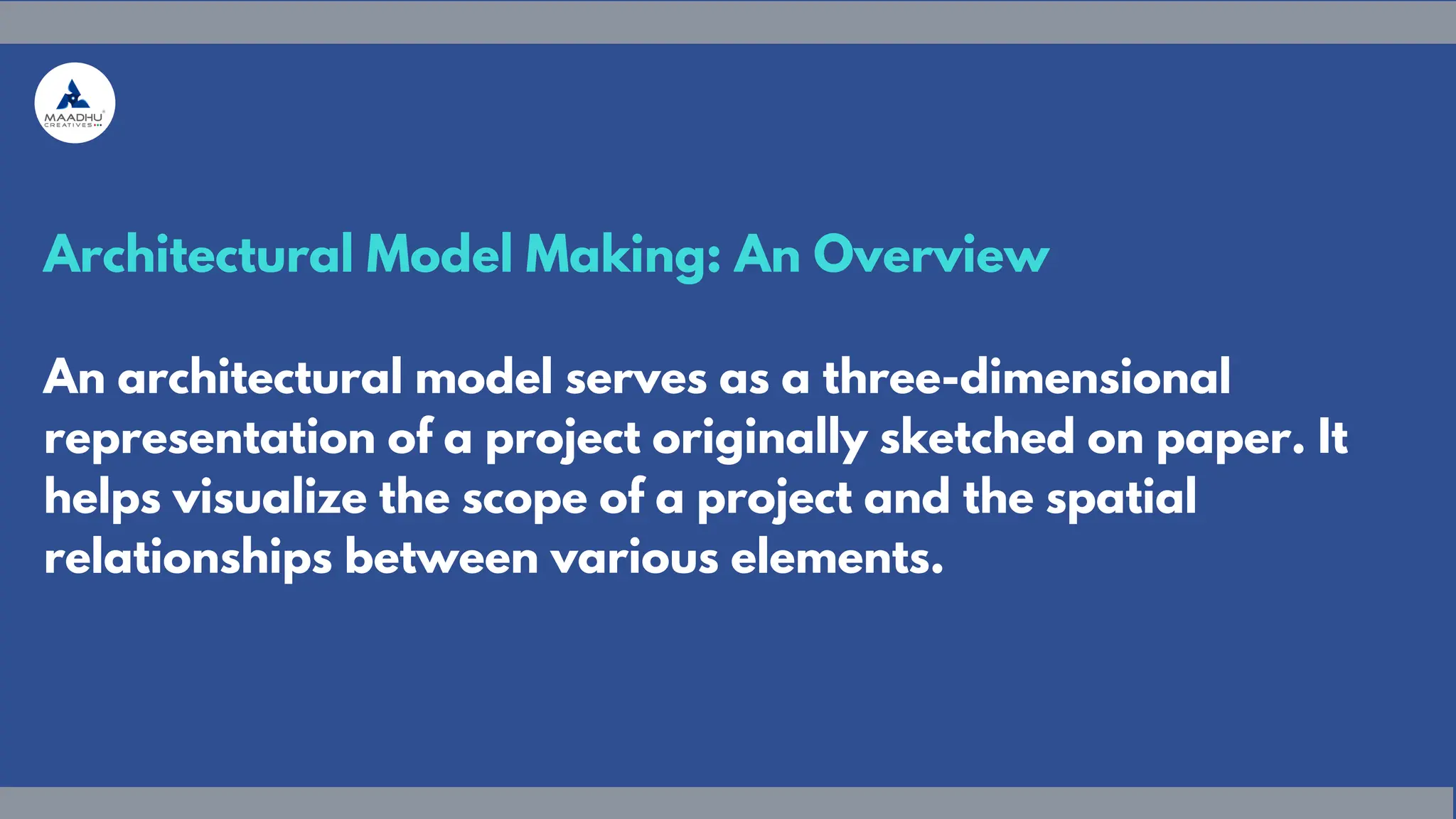 Architectural Model Making: An Overview
An architectural model serves as a three-dimensional
representation of a project originally sketched on paper. It
helps visualize the scope of a project and the spatial
relationships between various elements.
 