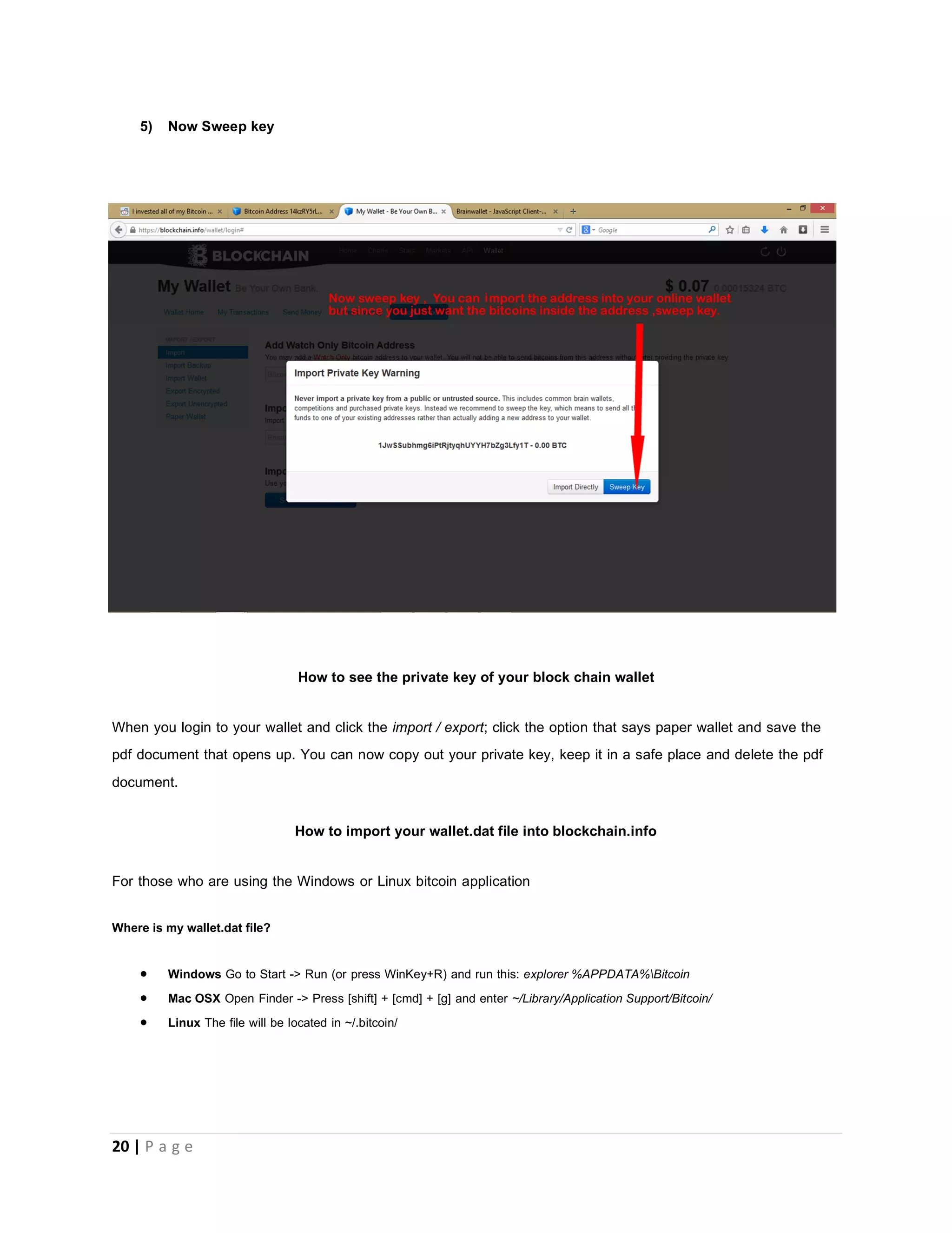 20 | P a g e
3) On the Advanced Warning Page, Click OK
4) Put In the PRIVATE KEY of the address that you want to collect money from.
 