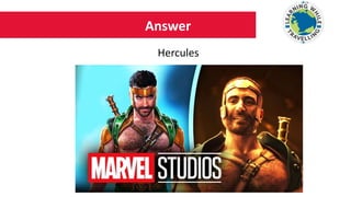 Answer
Hercules
 