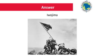Answer
Iwojima
 