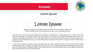 Answer
Lorem Ipsum
 
