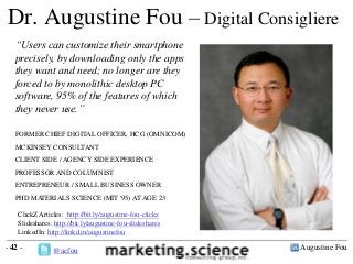 Dr. Augustine Fou – Digital Consigliere
“Users can customize their smartphone
precisely, by downloading only the apps
they...