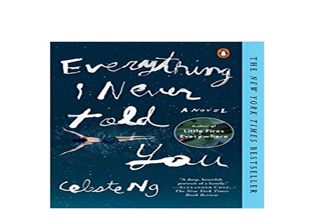 Read E Book Everything I Never Told You Full Books