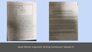 Quad-District Argument Writing Continuum: Sample #1
 