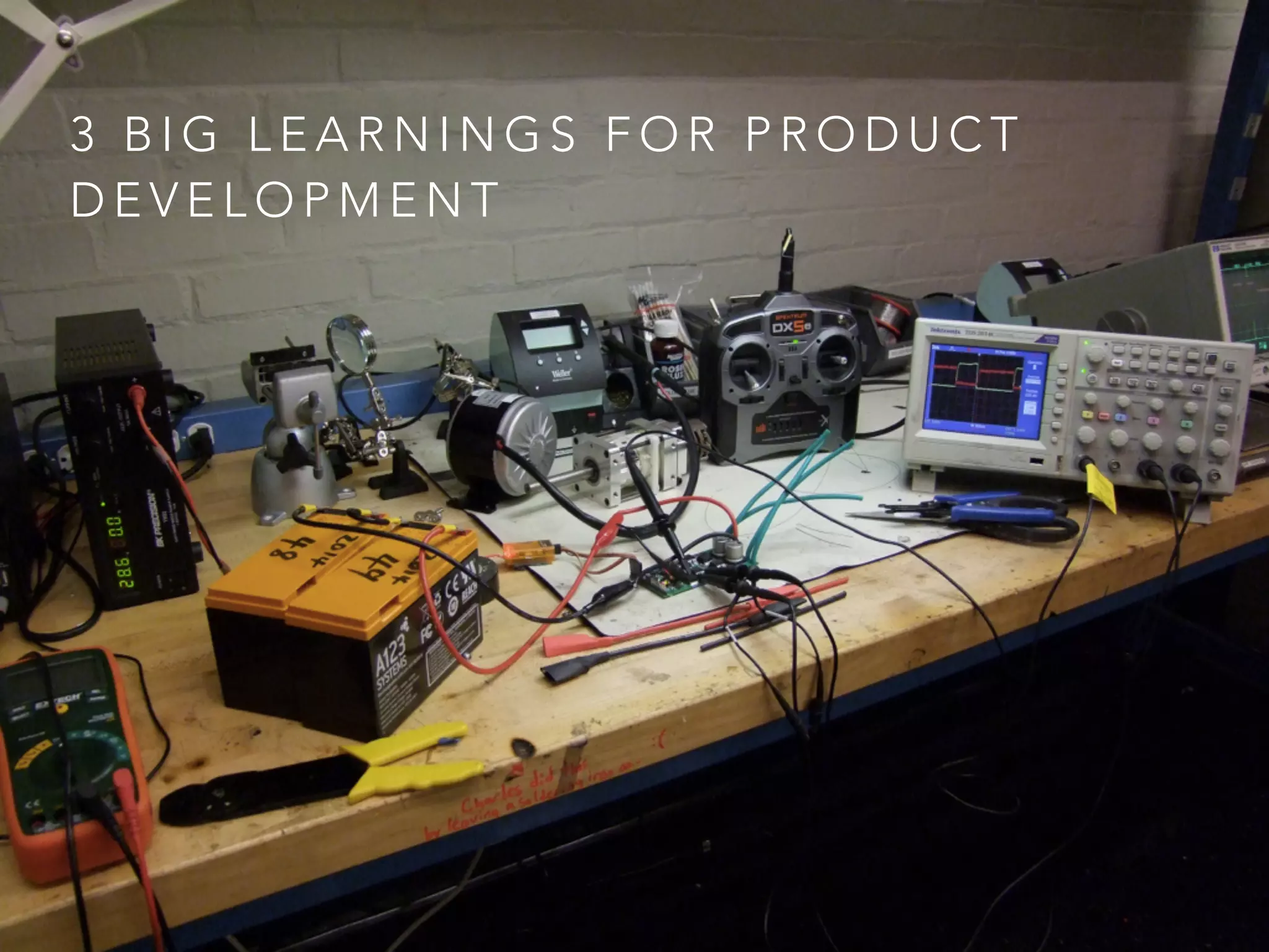 3 B I G L E A R N I N G S F O R P R O D U C T
D E V E L O P M E N T
 