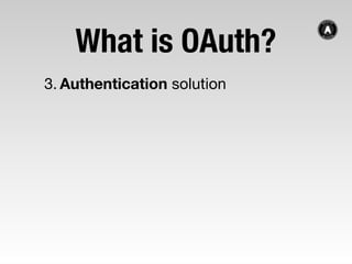 Everything OAuth