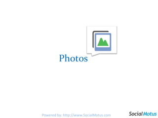 Photos Powered by: http://www.SocialMotus.com 