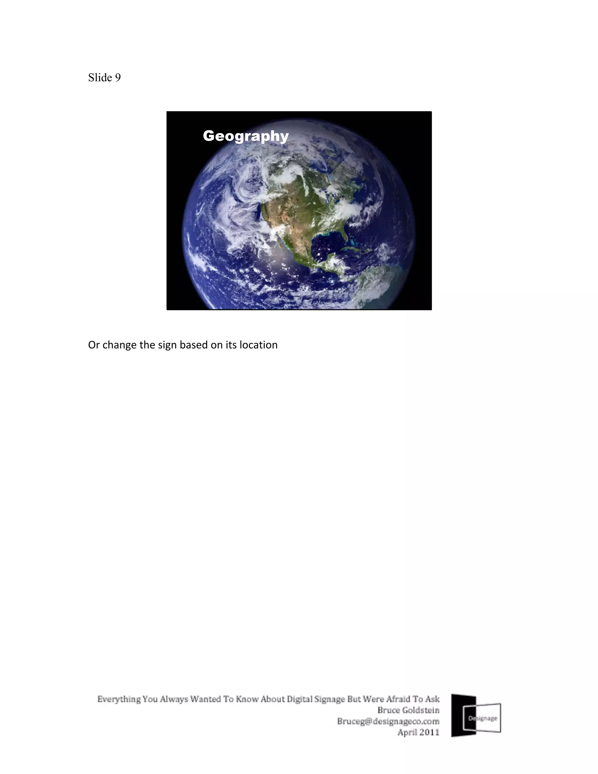 Slide 9




Or	
  change	
  the	
  sign	
  based	
  on	
  its	
  location	
  
 