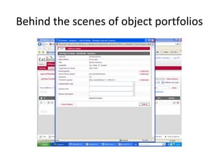 Behind the scenes of object portfolios
 