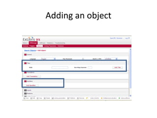 Adding an object
 
