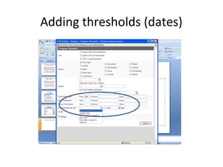 Adding thresholds (dates)
 