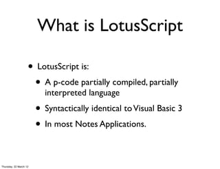 Lotus Script Code Everything you ever wanted to know about lotus script | PDF