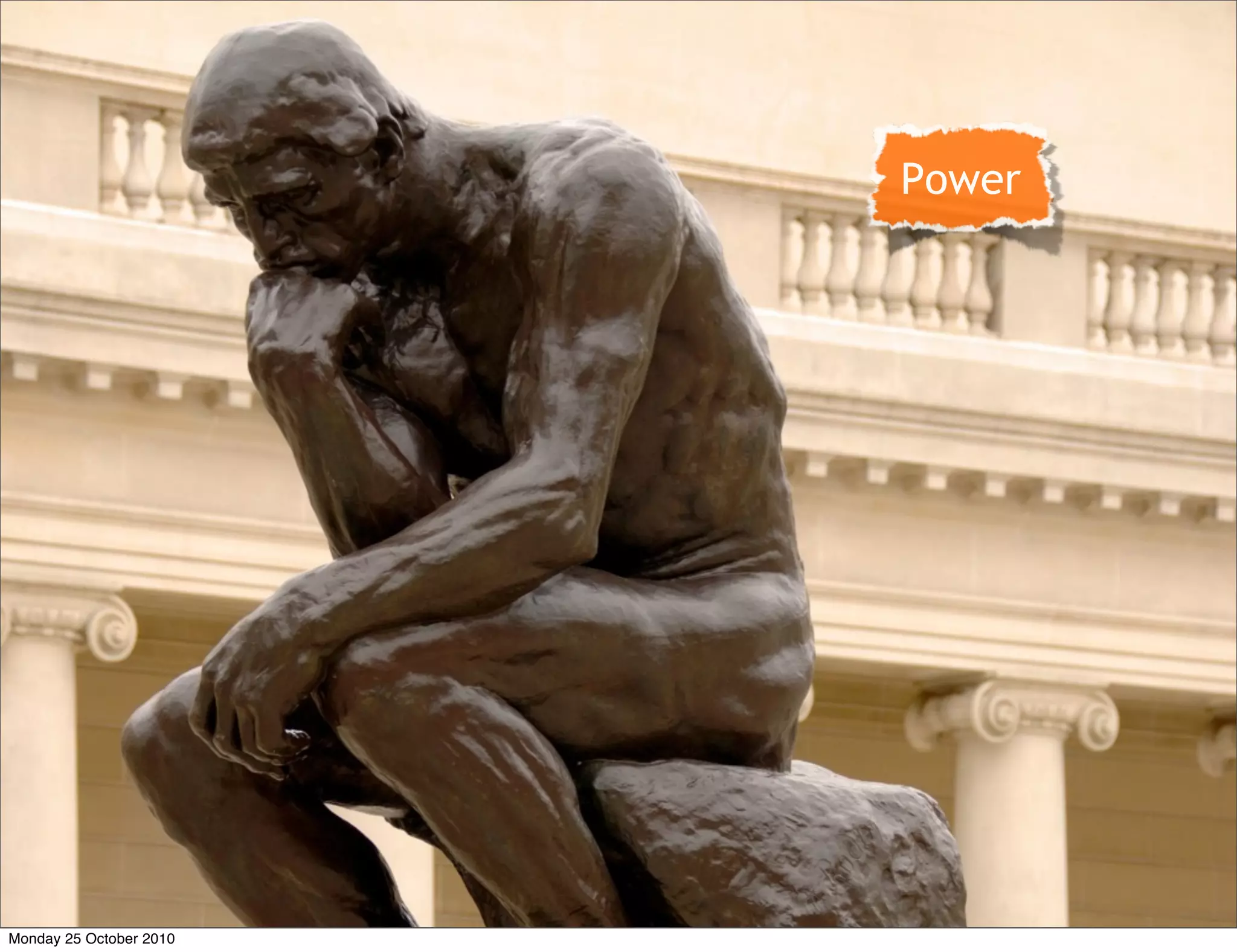 Power
Monday 25 October 2010
 