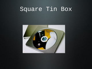 Square Tin Box
 